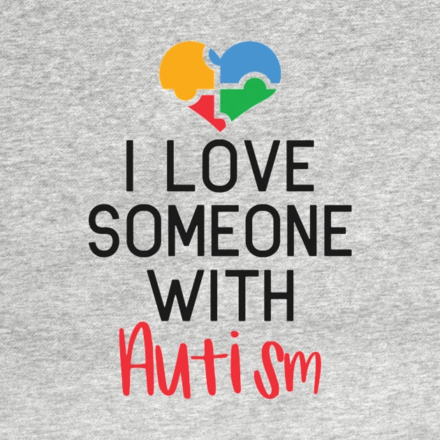 I Love Someone With Autism by Usea Studio